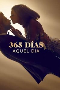 365 días: Aquel día [Spanish]